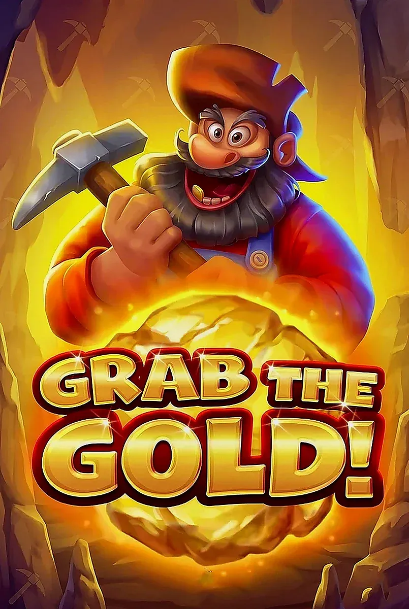 Grab the gold